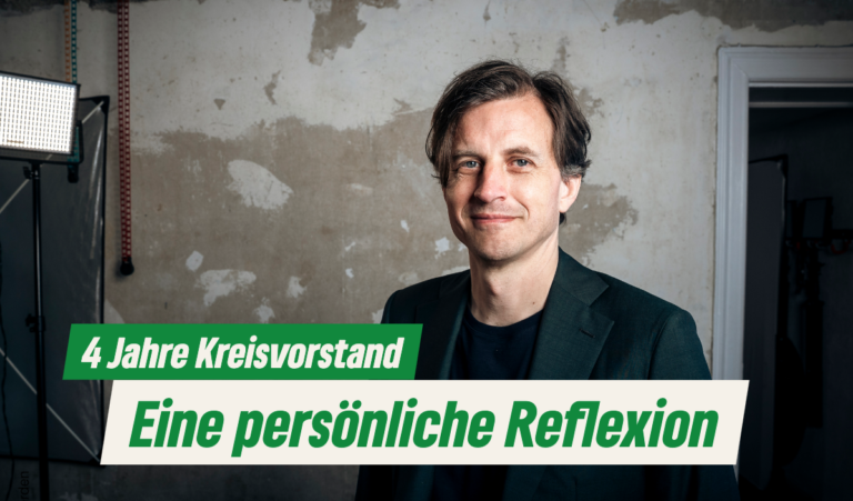 Vier Jahre im Kreisvorstand · eine persönliche Reflexion